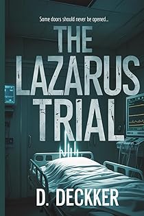 The Lazarus Trial: A Medical Thriller Novel book cover