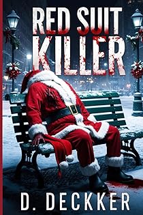 Red Suit Killer: Christmas Serial Killer Story (Christmas Series) book cover