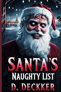 Santa's Naughty List: A Twisted Christmas Horror Story (Christmas Series) book cover