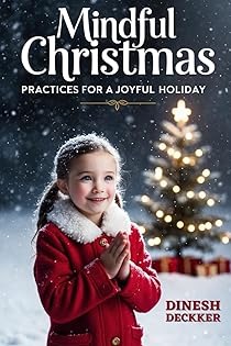 Mindful Christmas: Practices for a Joyful Holiday (Christmas Series) book cover