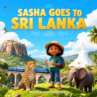 Sasha Goes to Sri Lanka: A Cultural Adventure for Curious Kids 5-13 (Sasha's... book cover