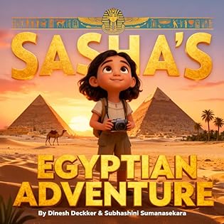 Sasha’s Egyptian Adventure: A Travel Adventure Book for Kids Ages 5–13 (Sasha's... book cover