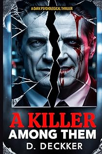 A Killer Among Them: Dark Psychological Detective Fiction book cover