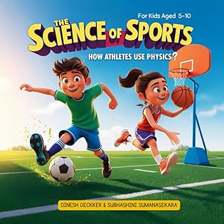 The Science of Sports: How Athletes Use Physics (Science & Technology for Kids... book cover