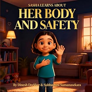 Sasha Learns About Her Body and Safety: A Gentle Guide to Body Awareness, Consent,... book cover