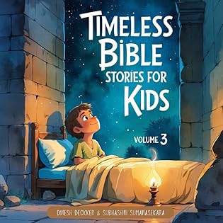 Timeless Bible Stories for Kids: Volume 3: 10 More Inspiring Bible Stories for Kids About... book cover