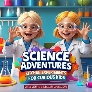 Science Adventures: Kitchen Experiments for Curious Kids book cover