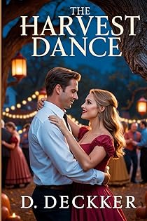 The Harvest Dance: A Thanksgiving Story of Love & Forgiveness book cover