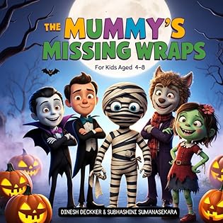 The Mummy’s Missing Wraps: Kids Aged 4-8 (Halloween Books) book cover