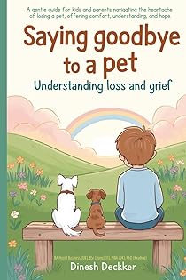 Saying Goodbye to a Pet: Understanding Loss and Grief book cover