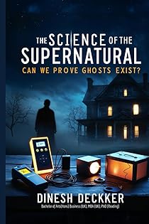 The Science of the Supernatural: Can We Prove Ghosts Exist? (Halloween Books) book cover