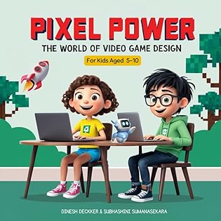 Pixel Power: The World of Video Game Design (Science & Technology for Kids... book cover