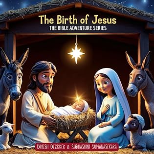 The Birth of Jesus: A Heartwarming Christmas Story for Children Ages 5-10... book cover