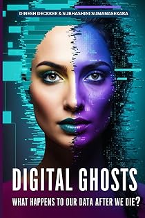 Digital Ghosts: What Happens to Our Data After We Die book cover