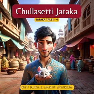 Chullasetti Jataka: Jataka Tales - 4 (550 Jataka for Children) book cover